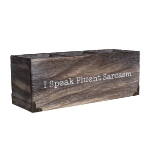 Novelty Wood Desk Organizer  for Pens & Office Supplies - I Speak Fluent Sarcasm